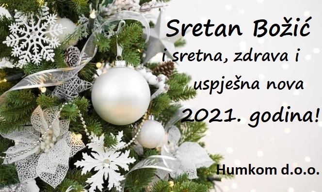 Sretan Božić i sretna, zdrava i uspješna nova 2021. godina!